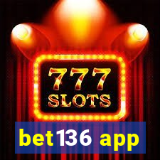 bet136 app